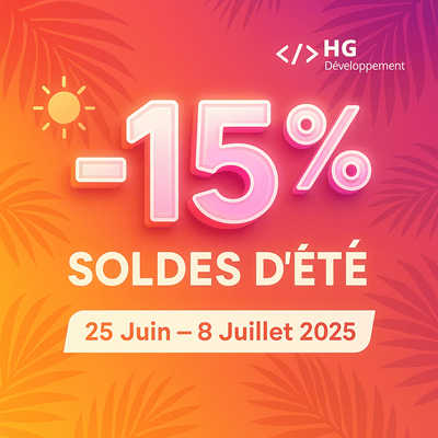 🌞 Soldes d’été : –15 % sur tous nos services (25/06 → 08/07)